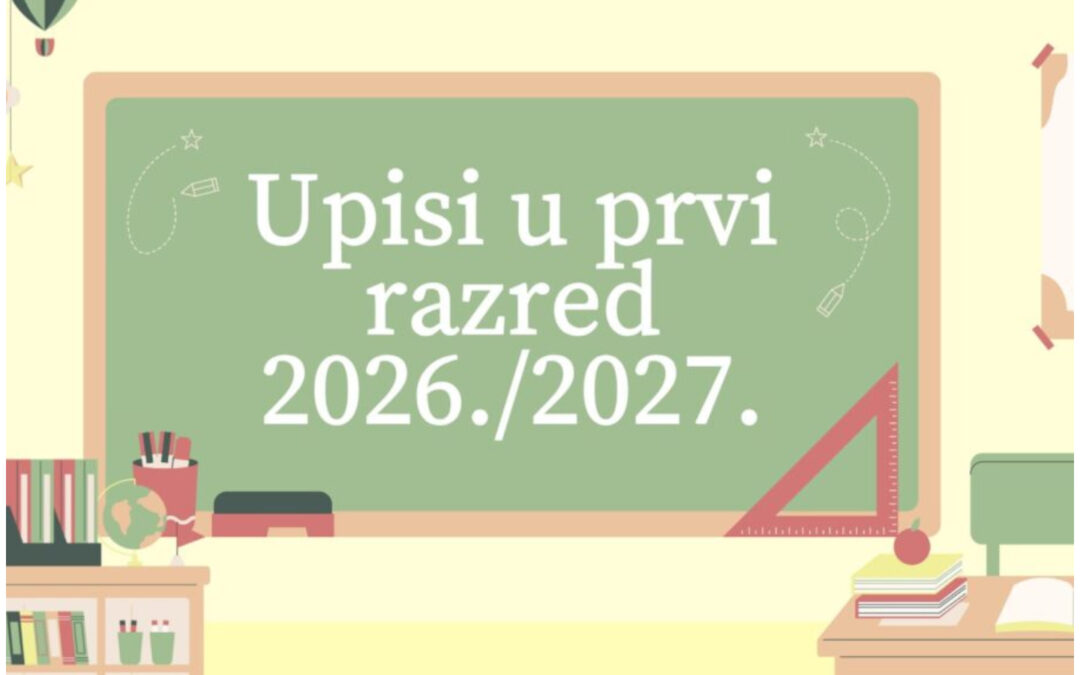 Upisi u prvi razred za šk. god. 26./27.
